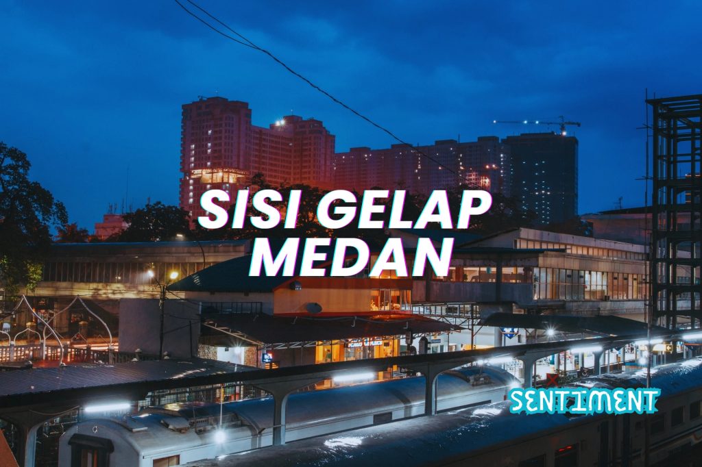 7 Sisi Gelap Medan yang Jarang Diketahui: Mengungkap Realitas Kota