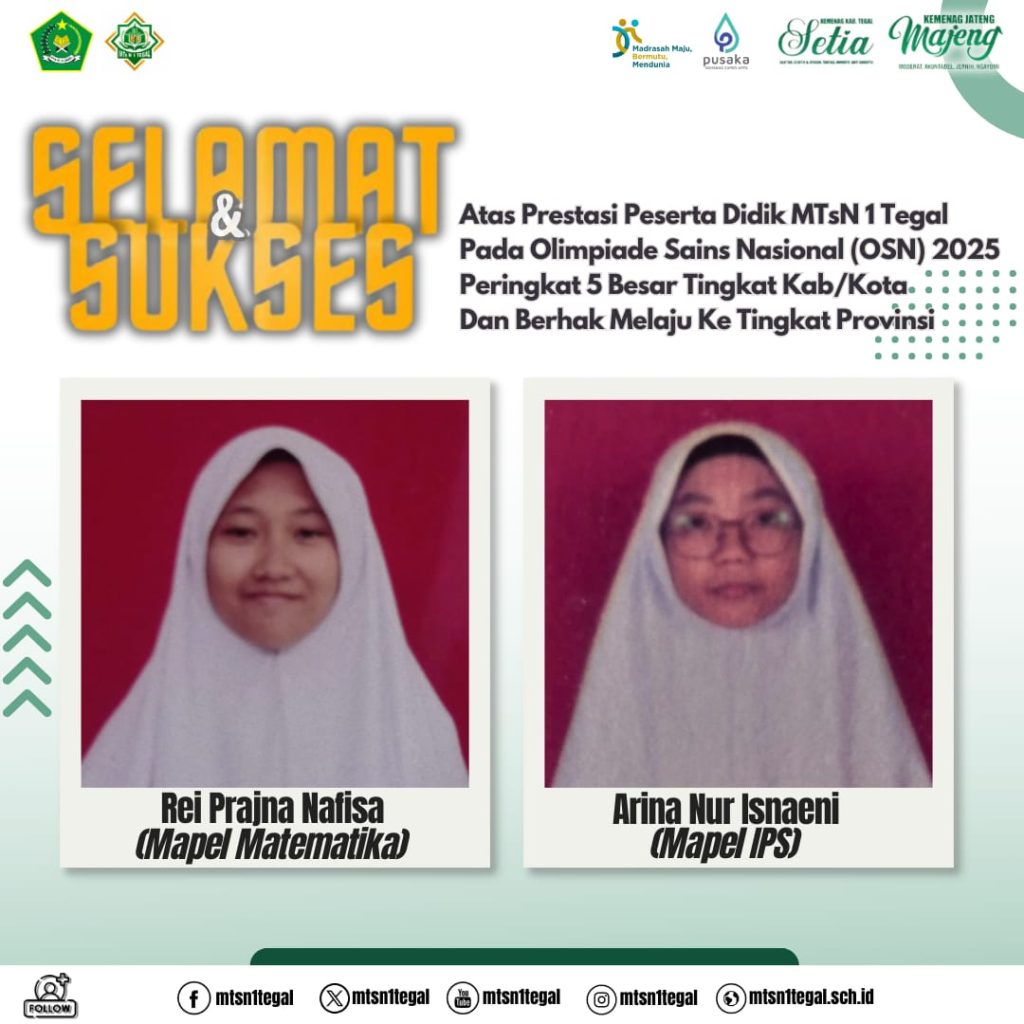 Rei dan Arina, Dua Peserta Didik MTsN 1 Tegal Raih Peringkat 5 Besar OSN Tingkat Kabupaten, Siap Melaju ke Provinsi